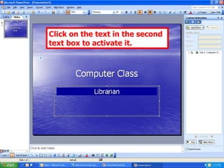 Click on the text in the second text box to activate it.  