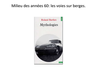 Milieu des années 60: les voies sur berges.
 