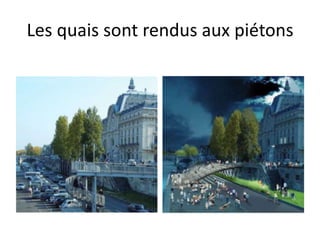 Les quais sont rendus aux piétons
 
