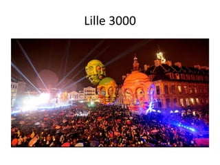 Lille 3000
 