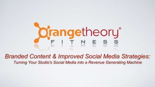 Branded Content & Improved Social Media Strategies:
Turning Your Studio's Social Media into a Revenue Generating Machine
 