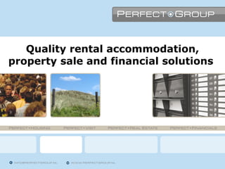 Quality rental accommodation, property sale and financial solutions   