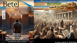 Power Point Slides Lição 9, Betel, Alegria e gratidão ao Senhor resultam da Palavra de Deus, 2Tr26.pptx