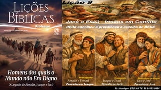 Power Point Slides Lição 9, CPAD, Jacó e Esaú - Irmãos em Conflito, 2Tr26.pptx