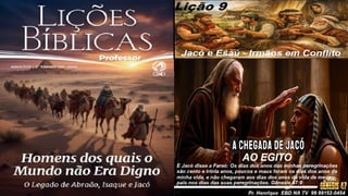 Power Point Slides Lição 9, CPAD, Jacó e Esaú - Irmãos em Conflito, 2Tr26.pptx