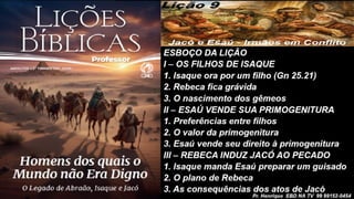 Power Point Slides Lição 9, CPAD, Jacó e Esaú - Irmãos em Conflito, 2Tr26.pptx