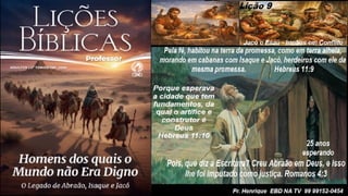 Power Point Slides Lição 9, CPAD, Jacó e Esaú - Irmãos em Conflito, 2Tr26.pptx