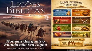 Power Point Slides Lição 9, CPAD, Jacó e Esaú - Irmãos em Conflito, 2Tr26.pptx