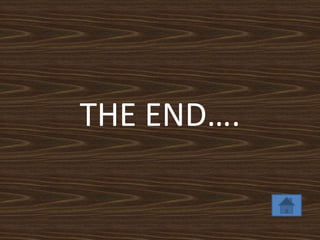 THE END….
 