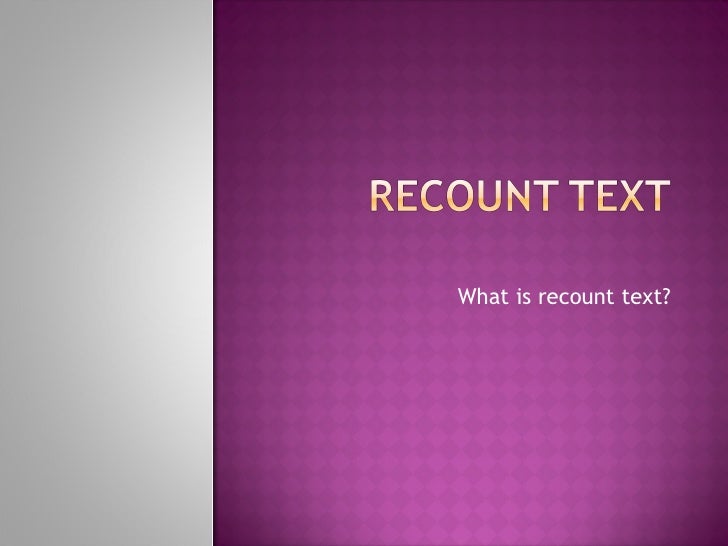 Recount Text