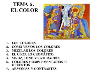 TEMA 5.  EL COLOR ,[object Object],[object Object],[object Object],[object Object],[object Object],[object Object],[object Object]