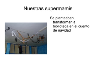 Nuestras supermamis ,[object Object]