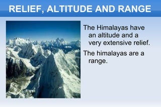 CONTINENS The continents are great earth extensions surrounded by seas or the oceans. 