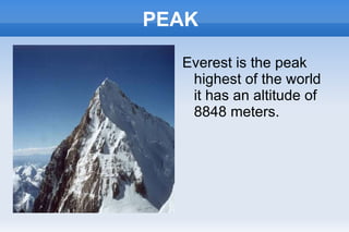 ISLANDS The islands are small completely surrounded earth extensions by water. 
