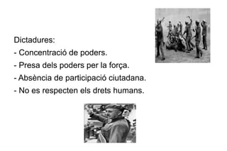 TIPUS D'ESTATS Segons el poder polític. 