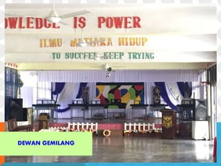 DEWAN GEMILANG
 