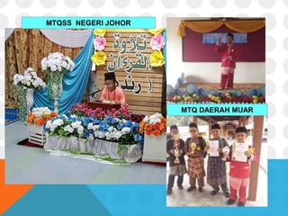 KARNIVAL AGAMA ISLAM
MTQSS NEGERI JOHOR
MTQ DAERAH MUAR
 