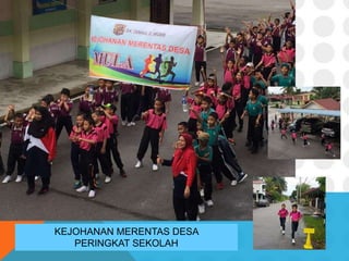 KEJOHANAN MERENTAS DESA
PERINGKAT SEKOLAH
 