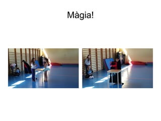 Màgia!
 