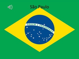 São Paulo
 