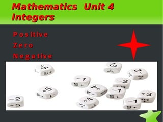 Mathematics  Unit 4 Integers ,[object Object]