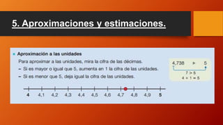 5. Aproximaciones y estimaciones.
 