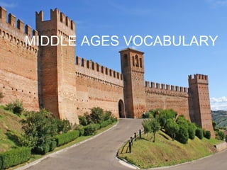MIDDLE AGES VOCABULARY 