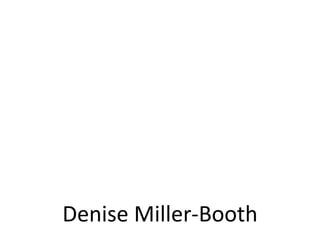 Denise Miller-Booth 