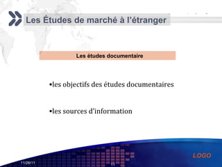 Les Études de marché à l’étranger Les études documentaire les objectifs des études documentaires les sources d’information 