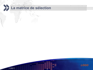La matrice de sélection  