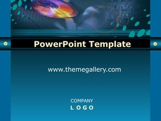 PowerPoint Template


  www.themegallery.com



        COMPANY
        L OGO
 
