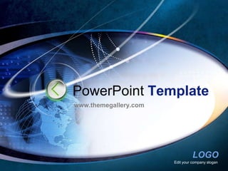 PowerPoint Template
www.themegallery.com




                                 LOGO
                       Edit your company slogan
 
