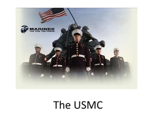 The USMC