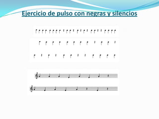 Ejercicio de pulso con negras y silencios