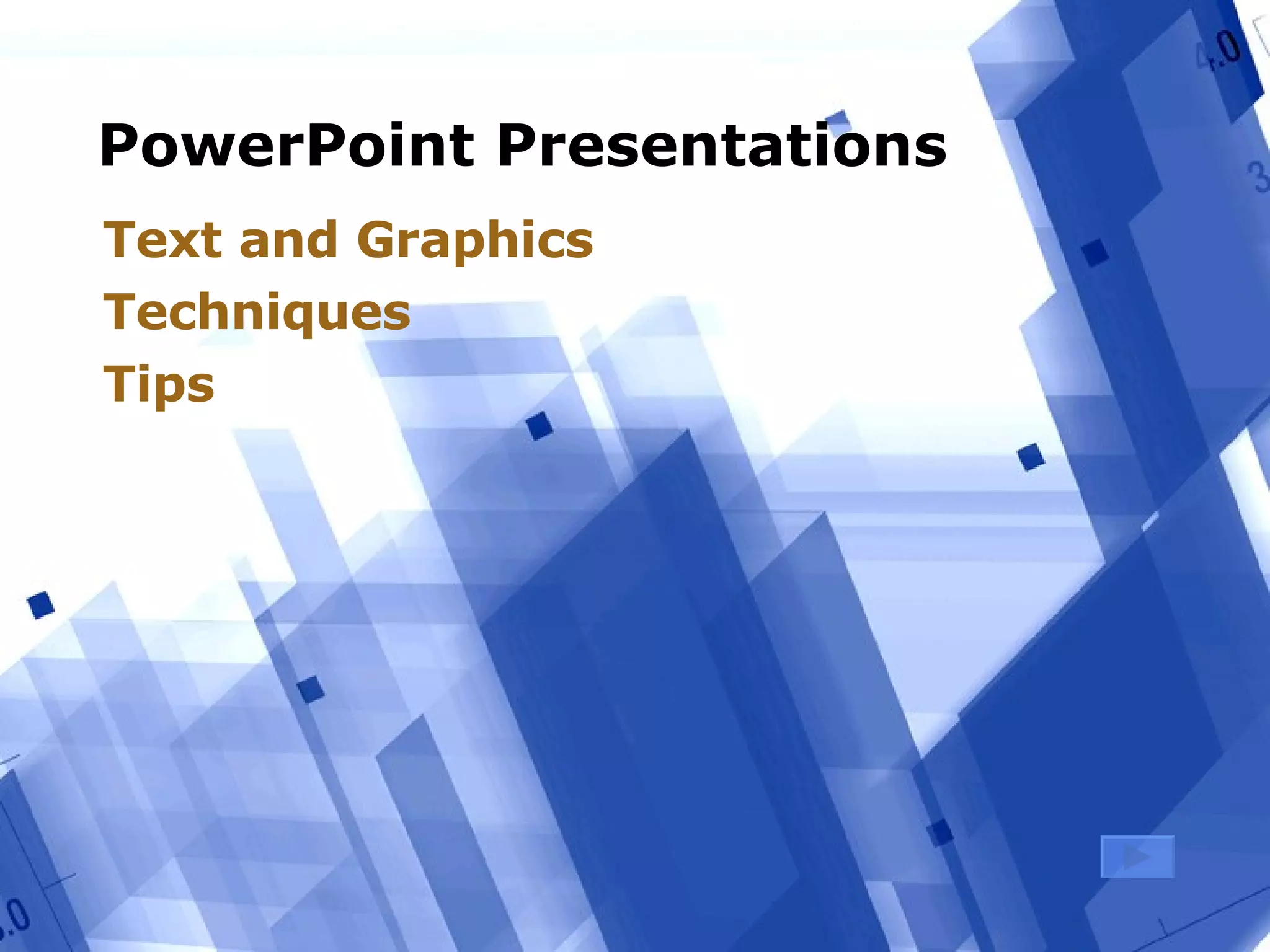 PowerPoint Presentations Text and Graphics Techniques Tips 