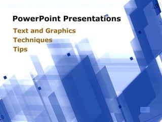 PowerPoint Presentations Text and Graphics Techniques Tips 