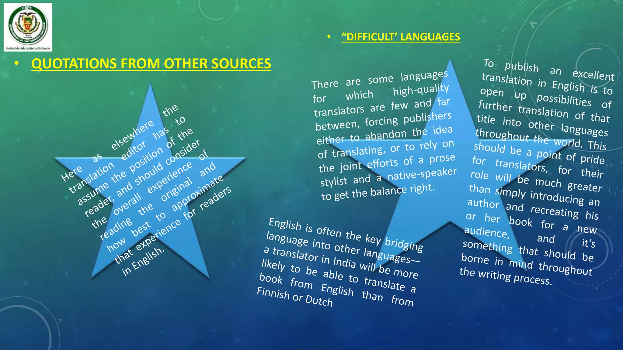 • QUOTATIONS FROM OTHER SOURCES
• “DIFFICULT’ LANGUAGES
 