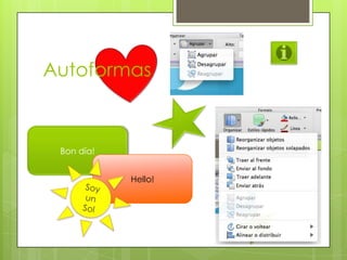 Autoformas
Bon día!
Hello!
 