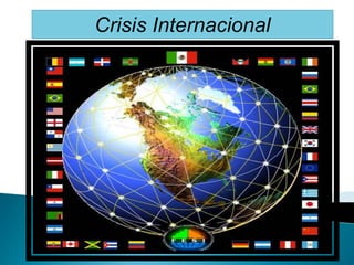 Crisis Internacional
 