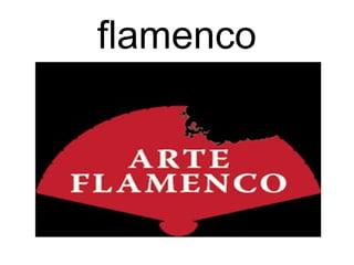 flamenco
 