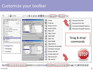 table of content 1 2 3 4 5 Before you start Customize your toolbar, activate ‘snap object to grid’ & ‘ruler’, useful ‘short-keys’,  Speed Building blocks Colors, black-white, fonts, lines, shapes, alignments, pictures, clip-arts, tables, charts,   animations ‘ Slide’ design Components, slide limits, titles, slide, body,  Simplicity , layout Content Scope , audience,  Schedule ,  Structure , visualize presentation,  Story ,  6 S More tips Advanced tips, templates 