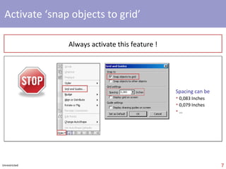 1 2 3 4 5 Before you start Customize your toolbar, activate ‘snap object to grid’ & ‘ruler’, useful ‘short-keys’,  Speed Building blocks Colors, black-white, fonts, lines, shapes, alignments, pictures, clip-arts, tables, charts,   animations ‘ Slide’ design Components, slide limits, titles, slide, body,  Simplicity , layout Content Scope , audience,  Schedule ,  Structure , visualize presentation,  Story ,  6 S More tips Advanced tips, templates 