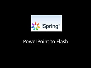 PowerPoint to Flash 