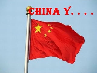 CHINA Y. . . . 