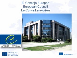 El Consejo Europeo
European Council
Le Conseil européen
 