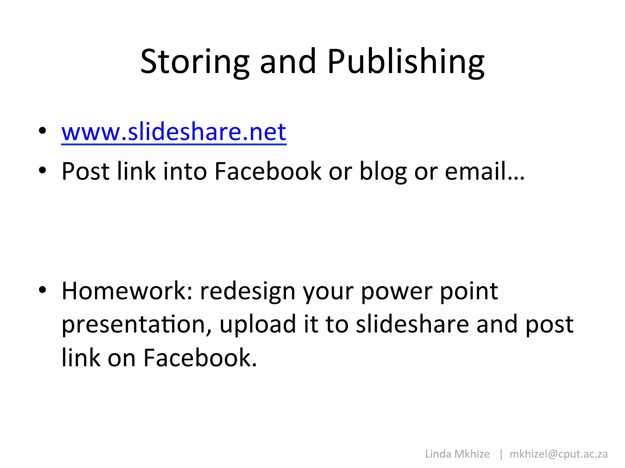 _)"%'(,&+(5&!2B3'1-'(,&
•  ###M13'5$1-+%$M($)&&
•  !"1)&3'(7&'()"&:+=$B""7&"%&B3",&"%&$D+'3L&



•  O"D$#"%7H&%$5$1',(&?"2%&."#$%&."'()&
   .%$1$()+@"(V&2.3"+5&')&)"&13'5$1-+%$&+(5&."1)&
   3'(7&"(&:+=$B""7M&&&


                                   4'(5+&67-'8$&&&9&&D7-'8$3b=.2)M+=M8+&
 