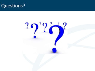 Questions?
 