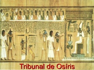 Tribunal de OsírisTribunal de Osíris
 