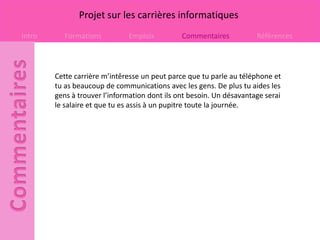 Il y a plusieurs carrières rattachéesArtiste