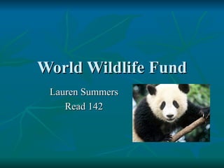 World Wildlife Fund Lauren Summers Read 142 